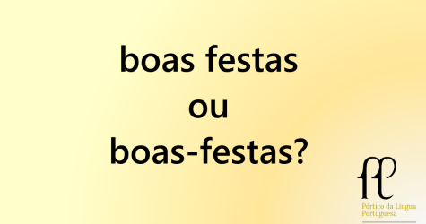 boas festas ou boas-festas?