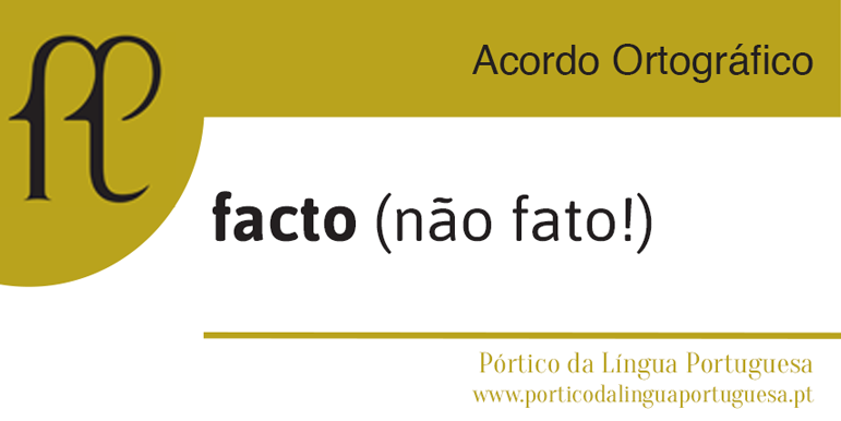 FACTO mantém o 'c' FACTO mantém o 'c'